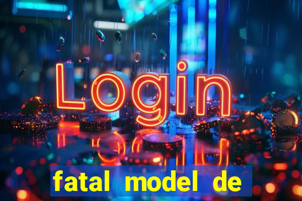 fatal model de porto alegre